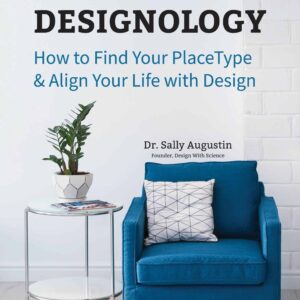 Designology: How to Find Your Place Type and Align Your Life With Design